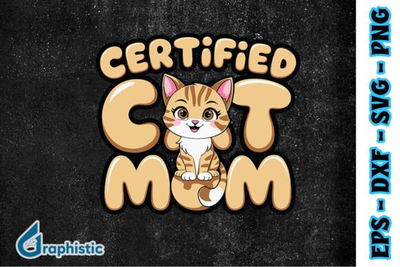 Certified Cat Mom Cute Happy Cat SVG