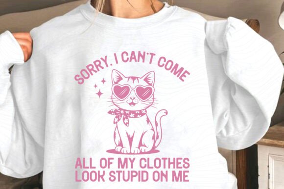 Funny Sarcastic Girl Cat SVG Sorry I Can