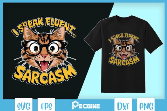 I Speak Fluent Sarcasm Cat SVG