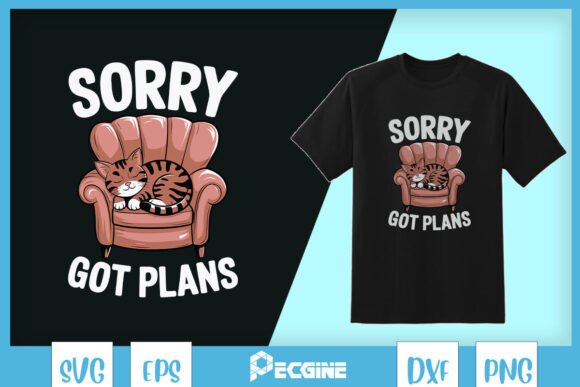 Sorry Got Plans Sarcastic Funny Cat SVG