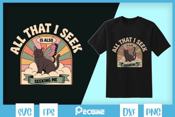 What You Seek Is Seeking You Cat SVG